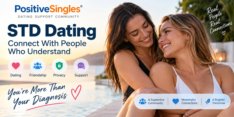 STD Dating on PositiveSingles: Meet People Who Understand
